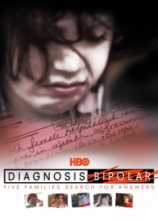 Diagnosis Bipolar: Five Families Search for Answers-Diagnosis Bipolar: Five Families Search for Answers