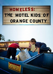 Homeless: The Motel Kids of Orange County-Homeless: The Motel Kids of Orange County