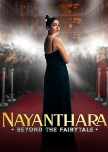 Nayanthara: Beyond the Fairy Tale-Nayanthara: Beyond the Fairy Tale