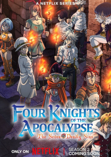 The Seven Deadly Sins: Four Knights of the Apocalypse-The Seven Deadly Sins: Four Knights of the Apocalypse
