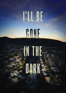 I'll Be Gone in the Dark-I'll Be Gone in the Dark