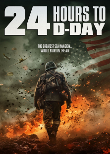 24 Hours to D-Day-24 Hours to D-Day