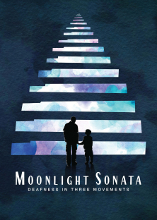 Moonlight Sonata: Deafness in Three Movements-Moonlight Sonata: Deafness in Three Movements