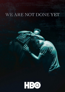 We Are Not Done Yet-We Are Not Done Yet