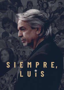 Siempre, Luis-Siempre, Luis