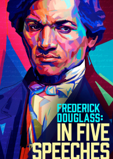 Frederick Douglass: In Five Speeches-Frederick Douglass: In Five Speeches