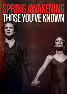 Spring Awakening: Those You've Known-Spring Awakening: Those You've Known