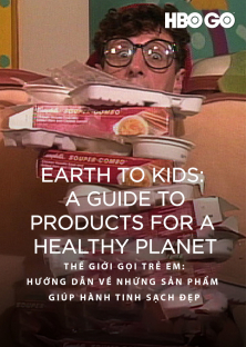 Earth to Kids: A Guide to Products for a Healthy Planet-Earth to Kids: A Guide to Products for a Healthy Planet