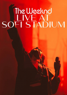 The Weeknd: Live at SoFi Stadium-The Weeknd: Live at SoFi Stadium