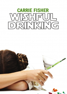 Carrie Fisher: Wishful Drinking-Carrie Fisher: Wishful Drinking