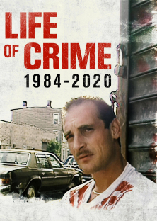 Life of Crime: 1984-2020-Life of Crime: 1984-2020