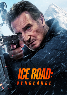 Ice Road: Vengeance-Ice Road: Vengeance
