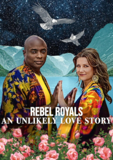 Rebel Royals: An Unlikely Love Story-Rebel Royals: An Unlikely Love Story