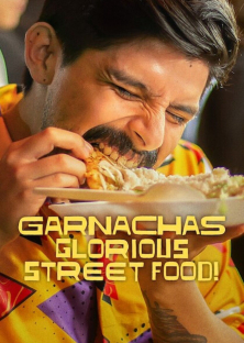 Garnachas: Glorious Street Food!-Garnachas: Glorious Street Food!