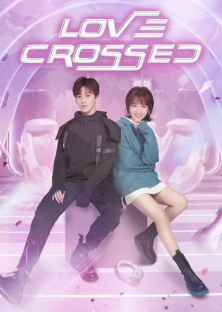 Love Crossed-Love Crossed