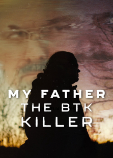 My Father, the BTK Killer-My Father, the BTK Killer