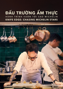 Knife Edge: Chasing Michelin Stars-Knife Edge: Chasing Michelin Stars