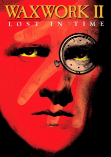 Waxwork II: Lost in Time-Waxwork II: Lost in Time